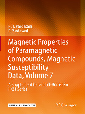 cover image of Magnetic Properties of Paramagnetic Compounds, Magnetic Susceptibility Data, Volume 7